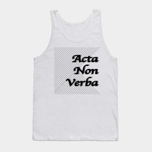 wise saying Acta non verba Tank Top